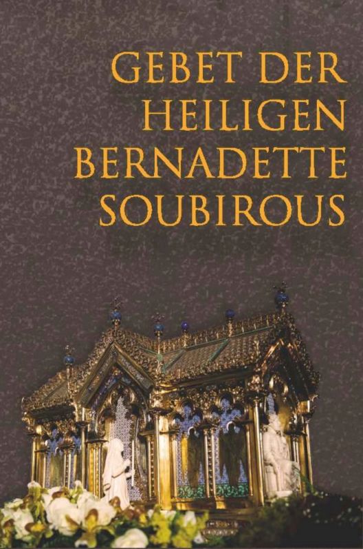 Gebet der Heiligen Bernadette Soubirous