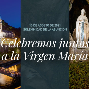 Celebremos juntos a la Virgen María