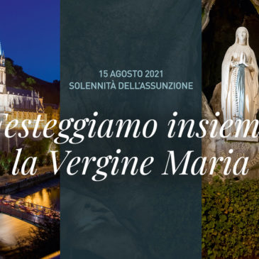 Festeggiamo insieme la Vergine Maria