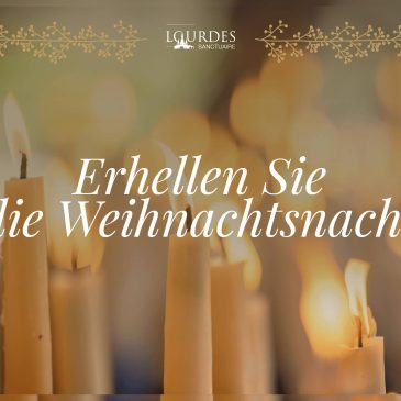 Lassen Sie die Weihnachtsnacht erstrahlen und entzünden Sie eine Kerze in Lourdes
